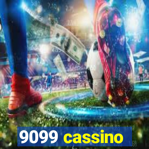 9099 cassino